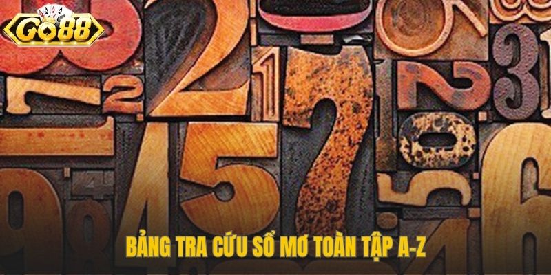 Bảng tra cứu toàn tập mọi chiêm bao từ quen thuộc đến hiếm