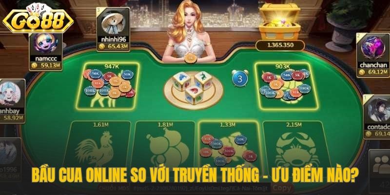 Lợi thế vượt trội của bầu cua online so với truyền thống