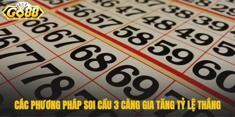 Những phương pháp soi cầu ba càng tại hệ thống Go88