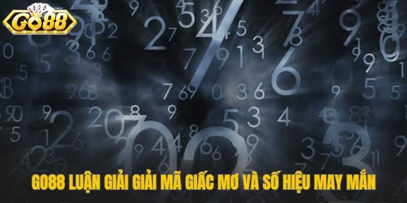 Go88 giải mã giấc mơ chi tiết theo từng tình huống cụ thể