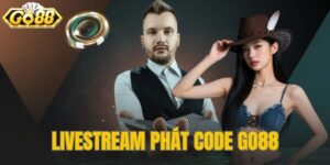 Livestream Phát Code Go88