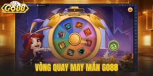 Vòng Quay May Mắn Go88